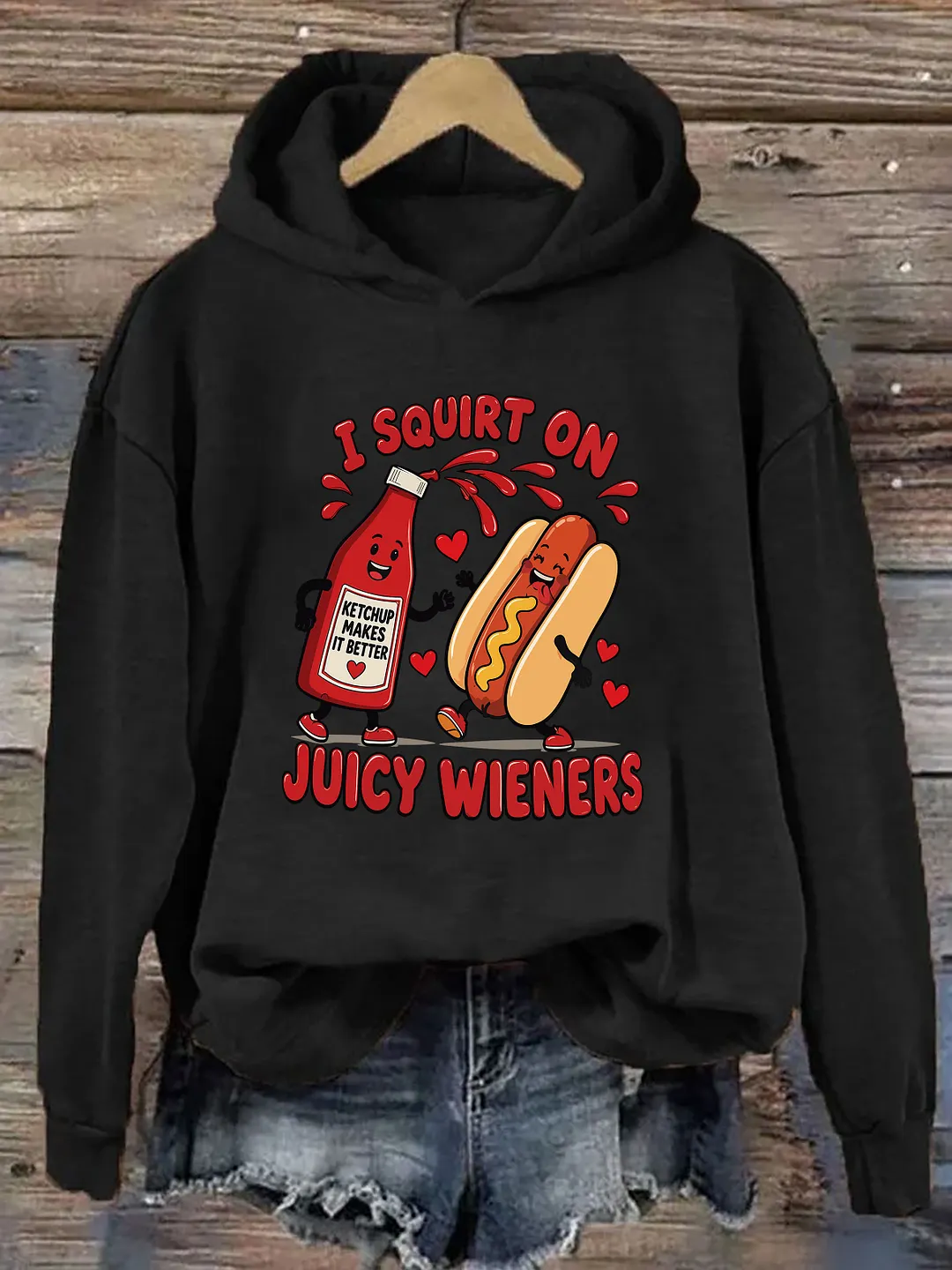 I Squirt On Juicy Wieners Hoodie