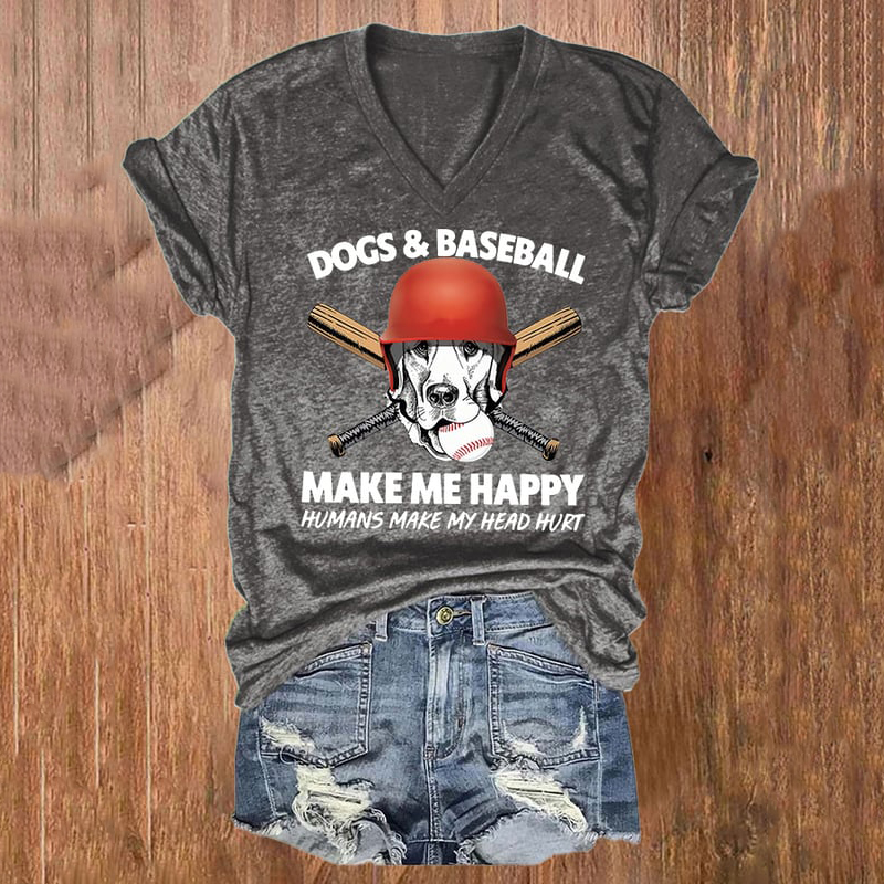 Comstylish Dogs And Baseball Make Me Happy Humans Make My Head Hurt Print V-Neck T-Shirt