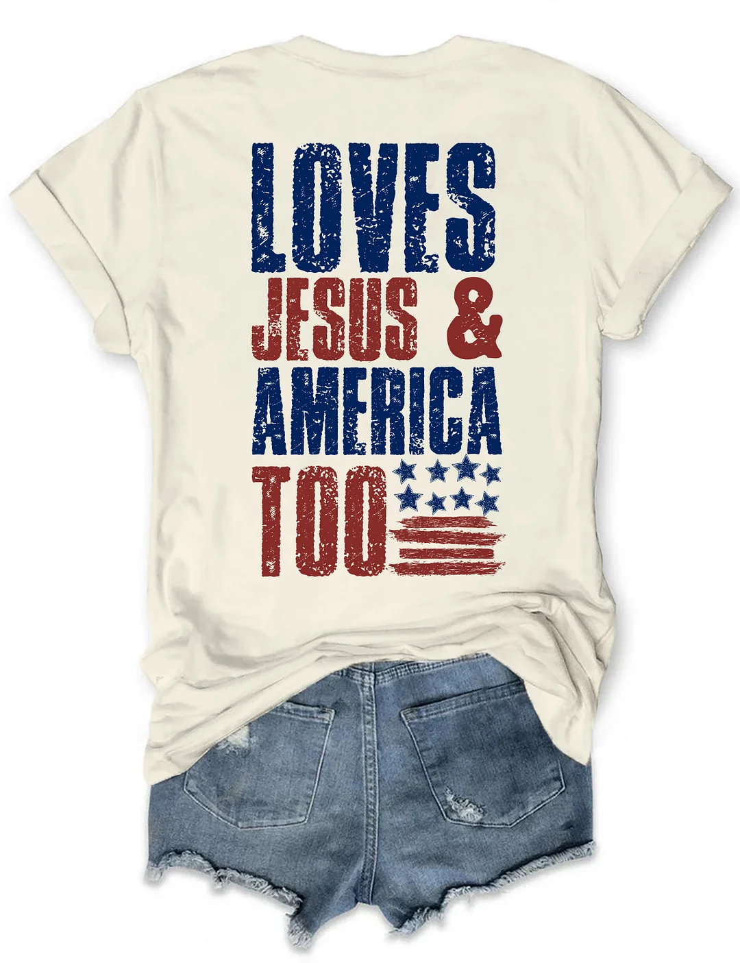 Loves Jesus And America Too T-Shirt