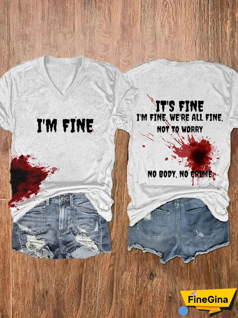 Women'S Bloodstain I'm Fine Print T-Shirt