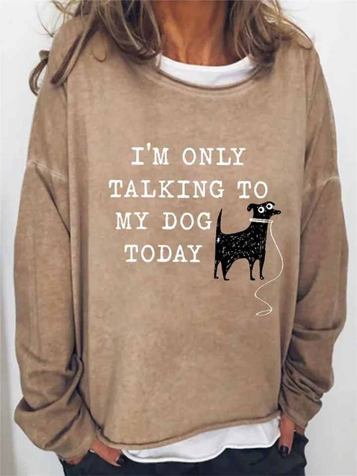 Women's Sweatshirt Pullover MY DOG TODAY Wine Glass Printed Garden Neck Printed Sweatshirt