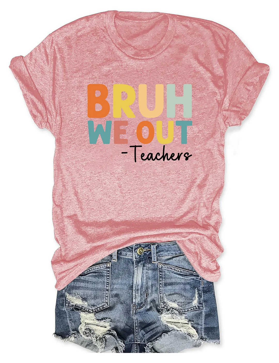 Bruh We Out Teachers T-Shirt