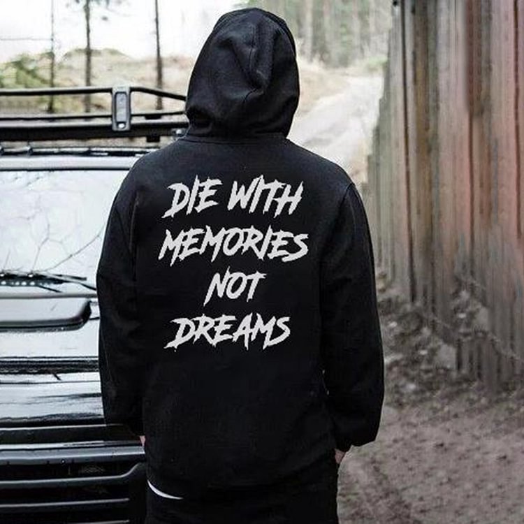 BrosWear DIE WIWH MEMORIES NOT DREAMS Casual Hoodie