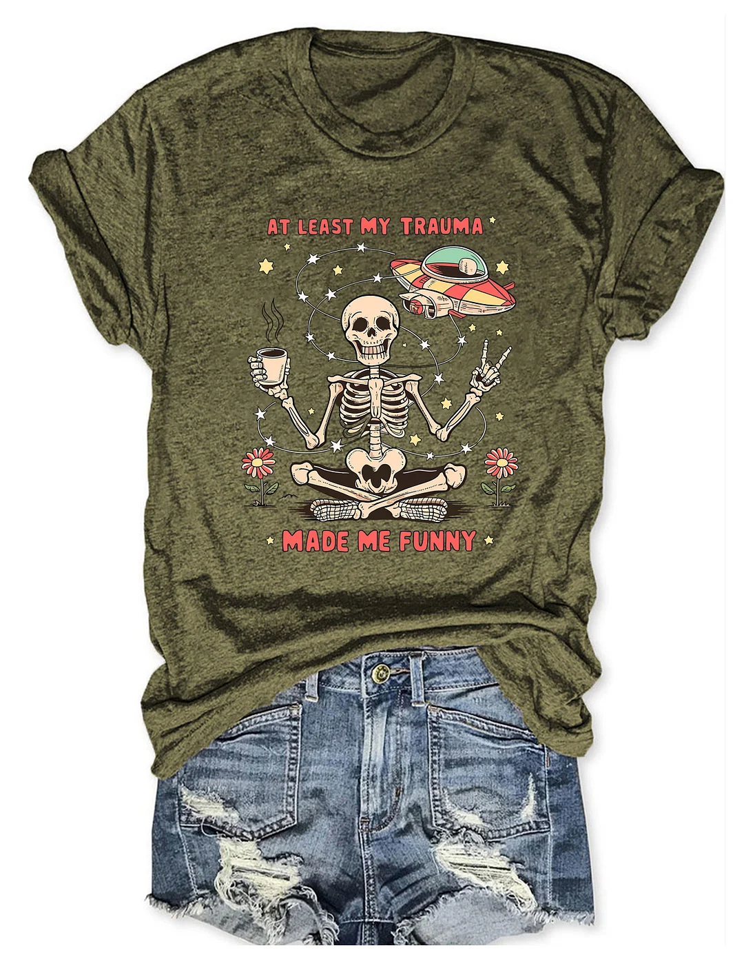 At Least My Trauma Made Me Funny T-shirt