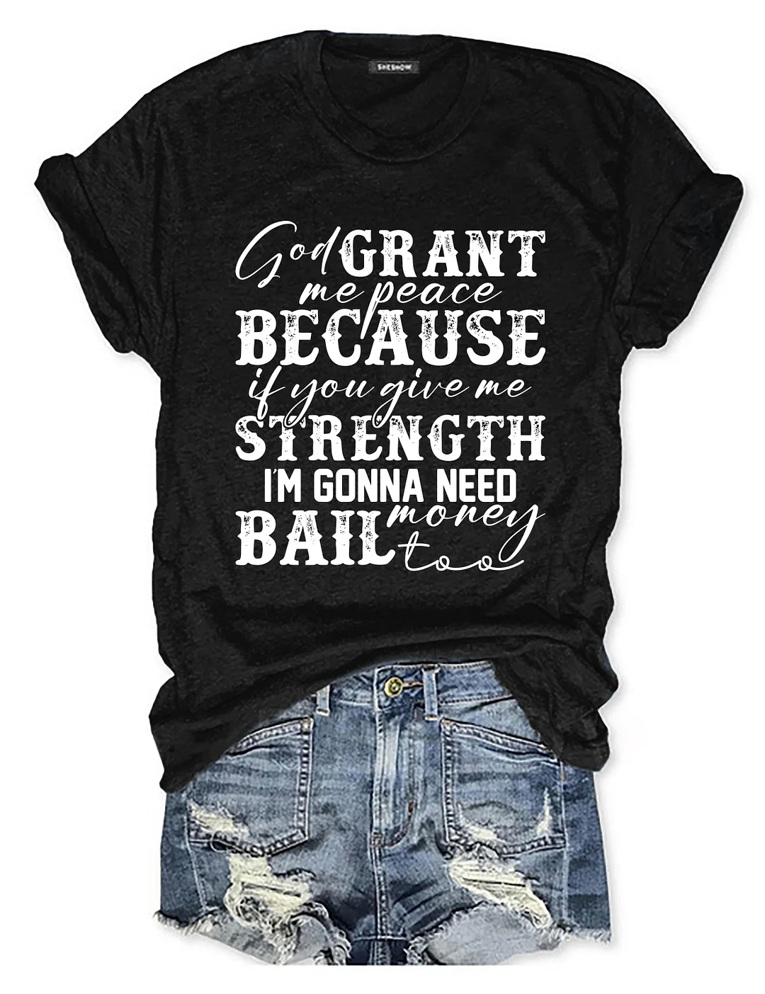 God Grant Me Strength Humor Funny T-shirt