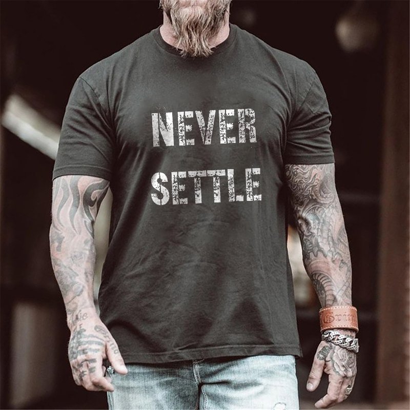 (Sale) Never Settle Printed Men's Casual T-shirt - Livereid