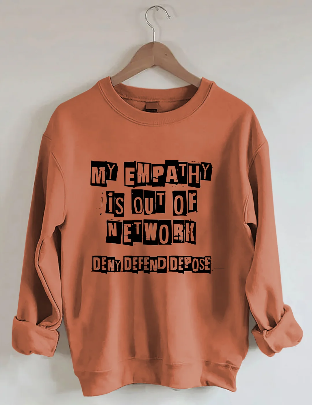 My Empathy Is Out Of Network Sweatshirt