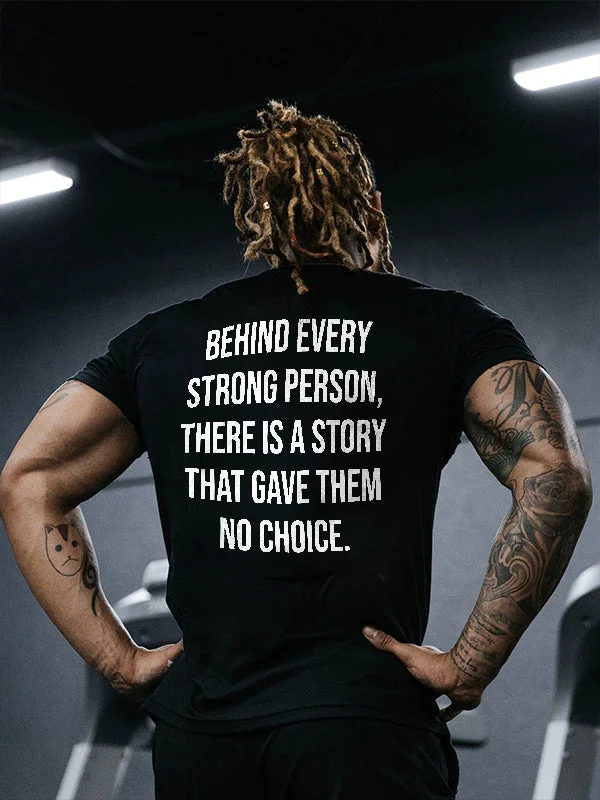 Behind Every Strong Person Printed Men's T-shirt