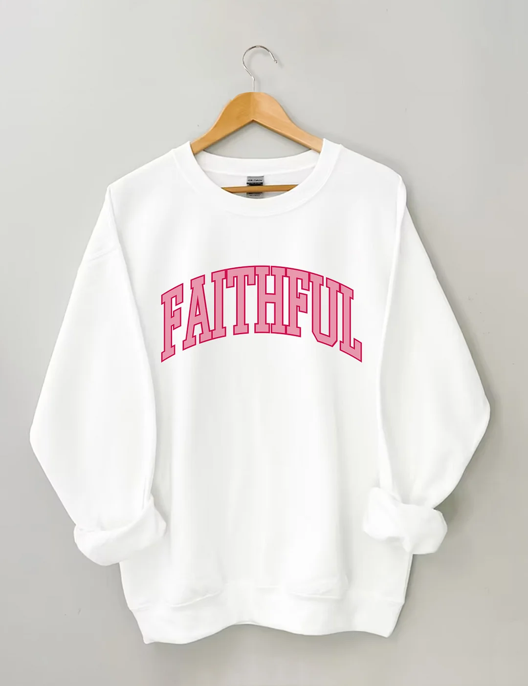 God Is Always Faithful Sweatshirt