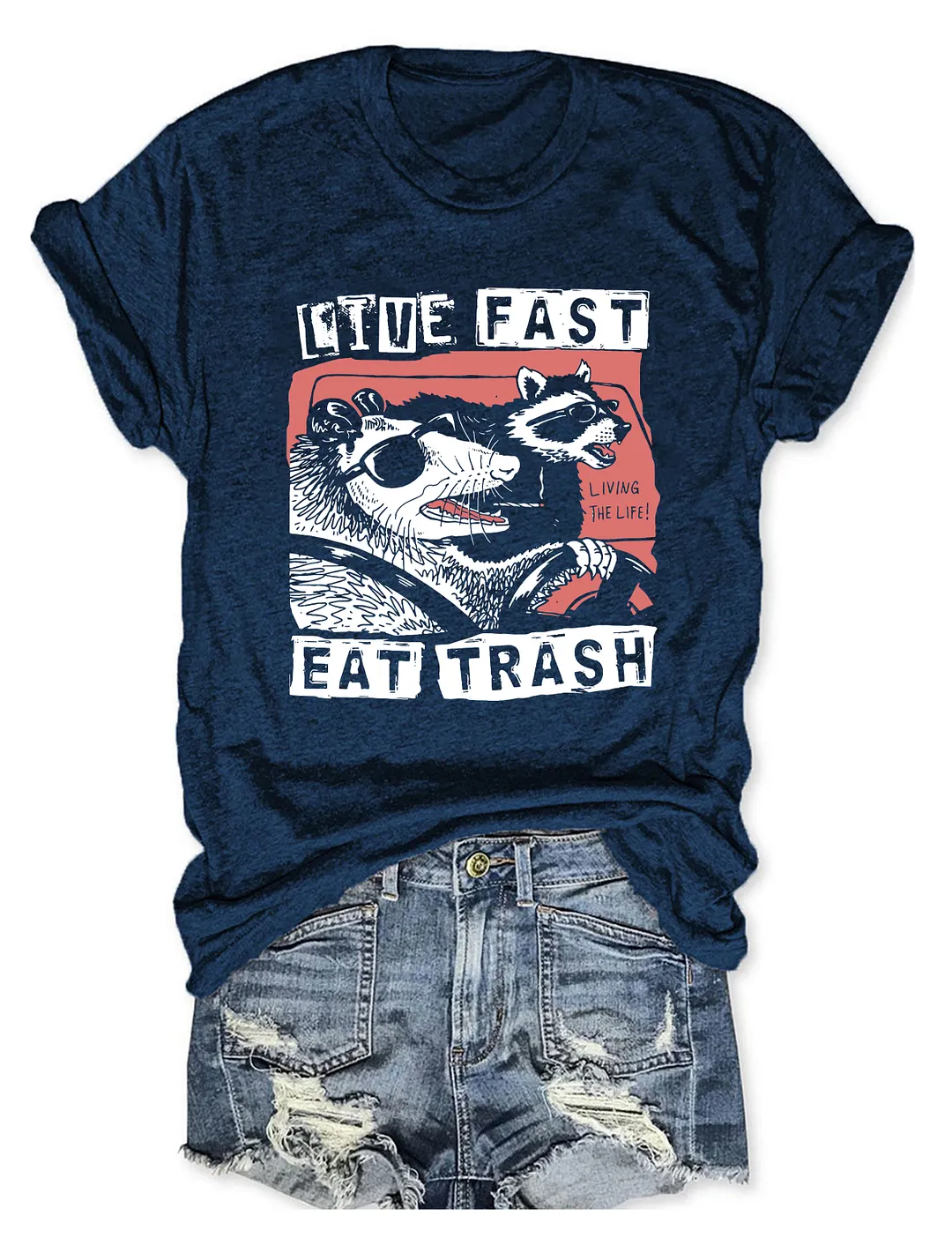 Live Fast Eat Trash T-shirt