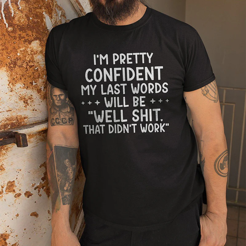 I’M Pretty Confident Black T-shirt