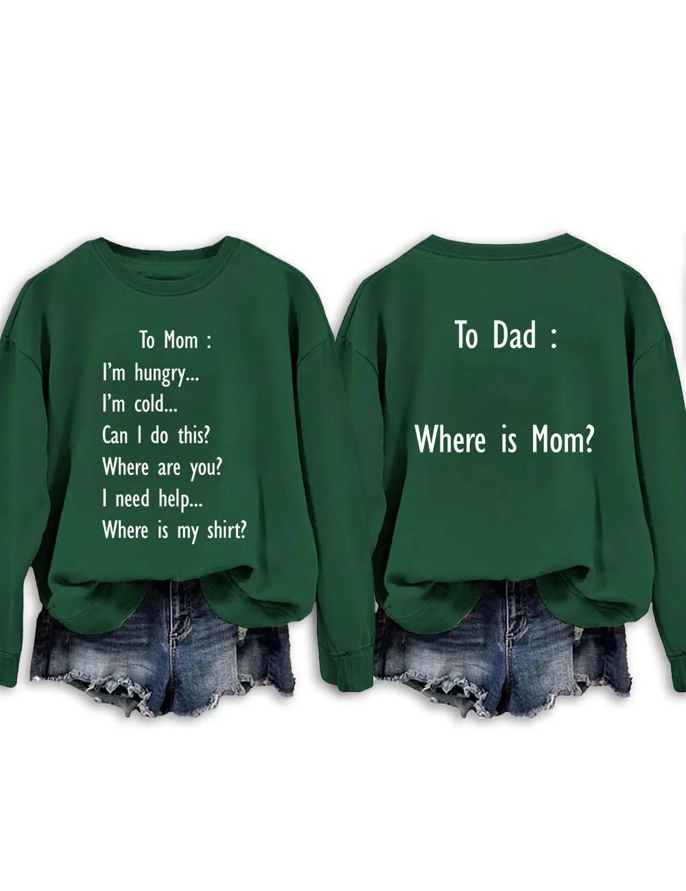 To Mom To Dad Sweatshirt