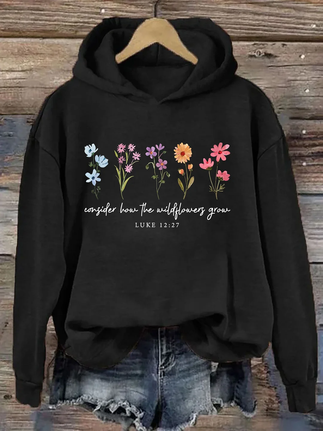 Consider How The Wildflowers Grow Hoodie