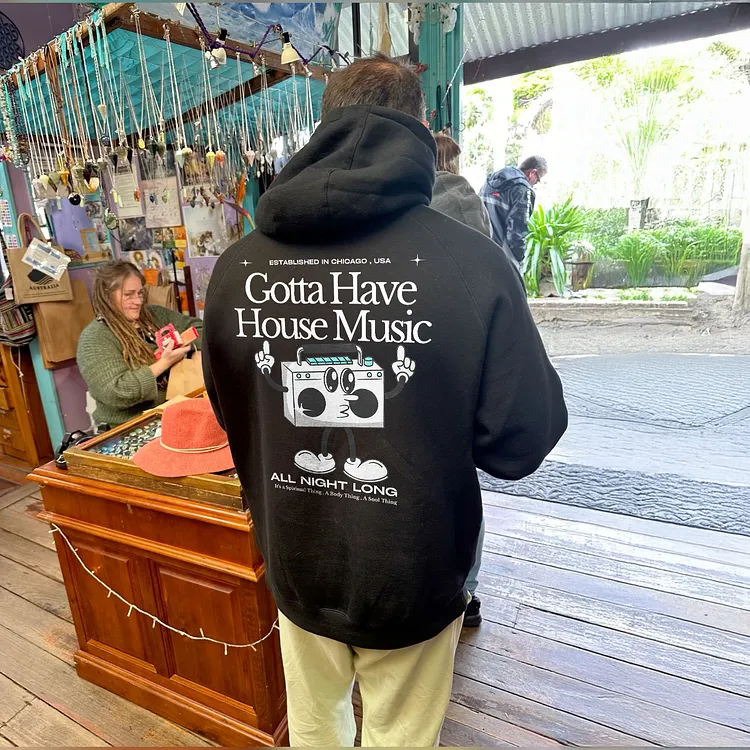 Gotta Have House Music All Night Long Printed Men's Hoodie
