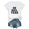 Oh Hail Yeah Michigan Wolverines Tee