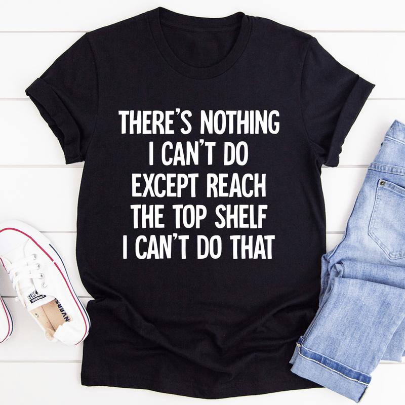 There Is Nothing I Can't Do Letter Printed T-Shirt