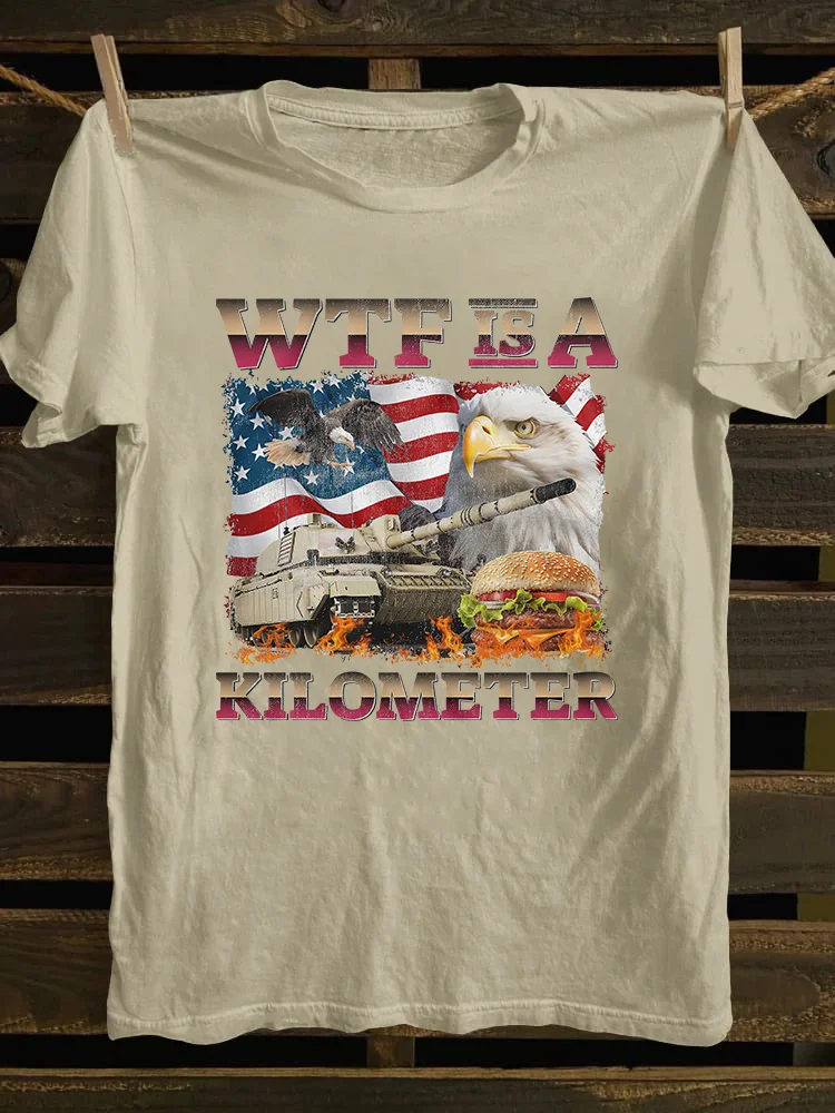 4th Of July Wtf Is A Kilometer T-Shirt