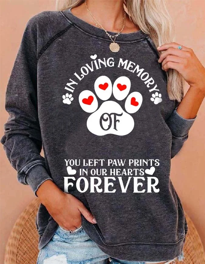 Women&#039;s IN LOVING MEMORY OF YOU LEET PAW PEINTS IN OUE HEARTS FOREVER Print Casual Sweatshirt