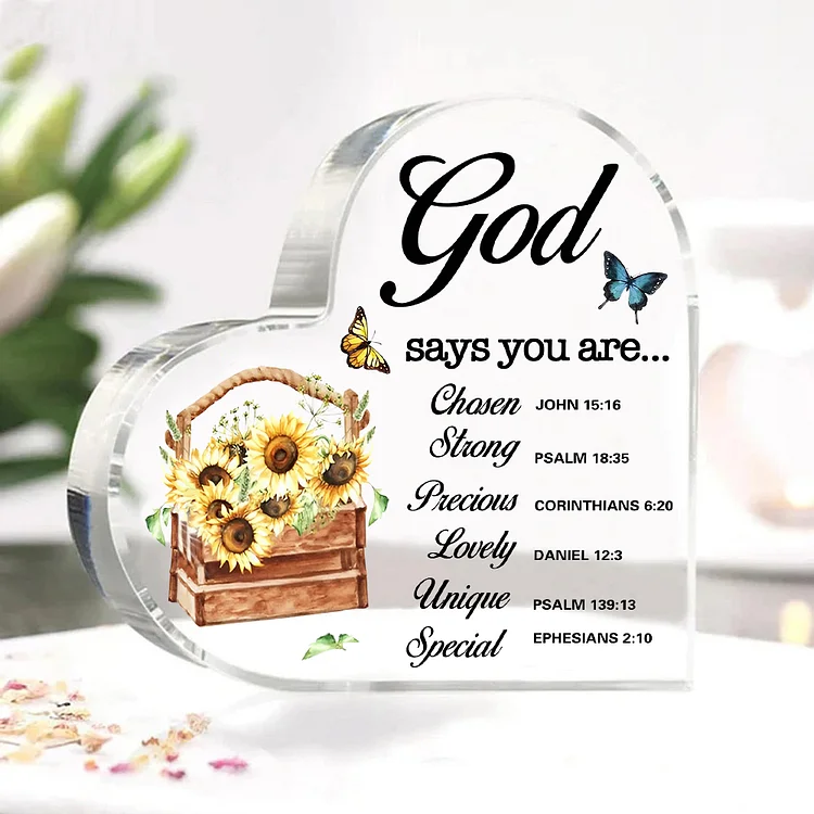 God Says You Are Lovely-Inspirational Quotes  Sunflower Acrylic Heart Keepsake Desktop Ornament-Christian Catholic Religious Desk Decor 
