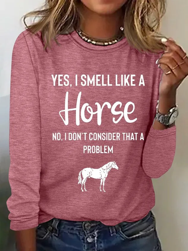 Women's Yes I Smell Like A Horse Animal Regular Fit Simple Crew Neck Long Sleeve Top socialshop