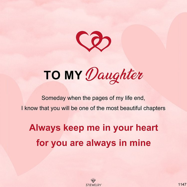 Gift Card - For Daughter Always Keep Me In Your Heart For You Are Always In Mine