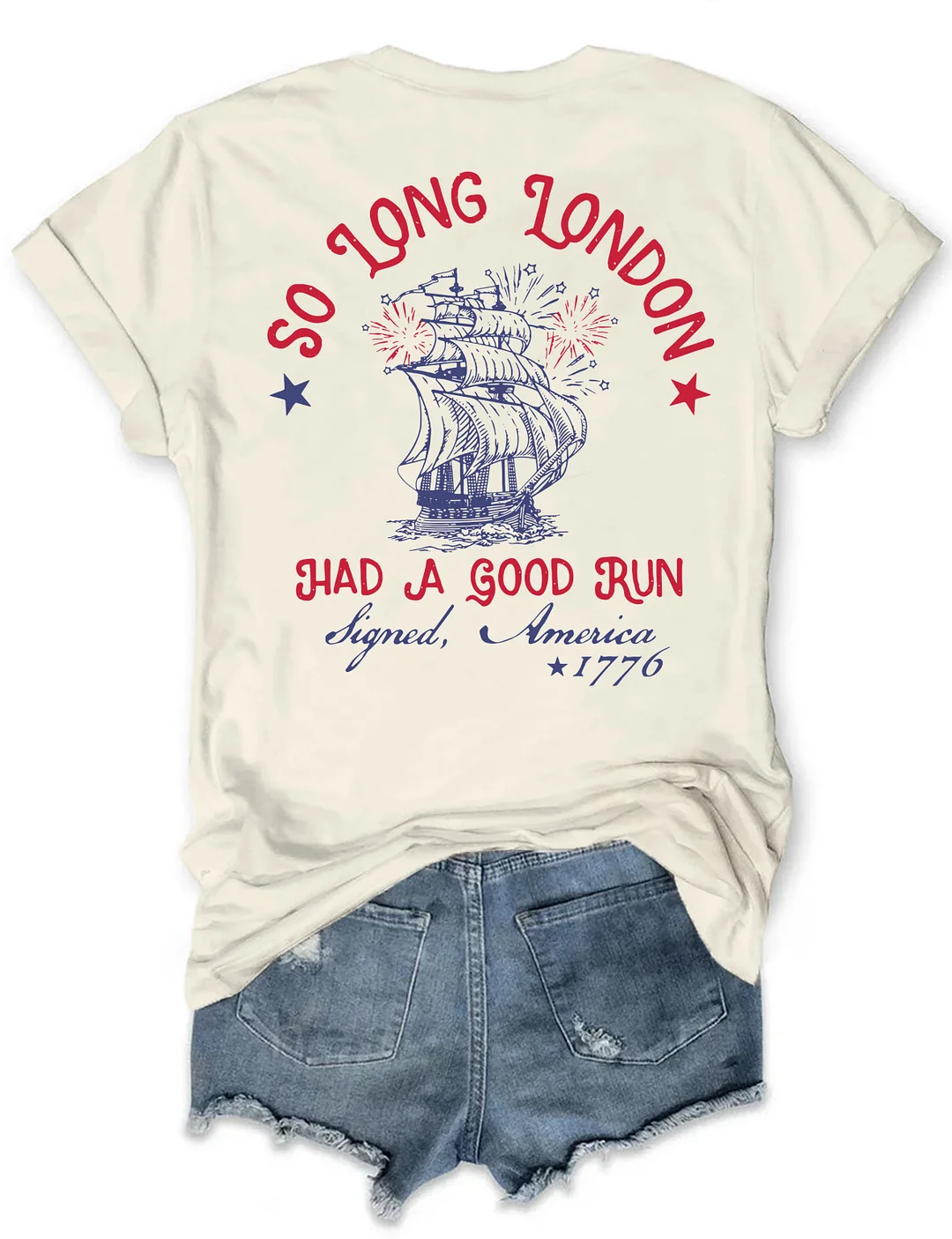 So Long London Had A Good Run Funny 4th Of July T-shirt