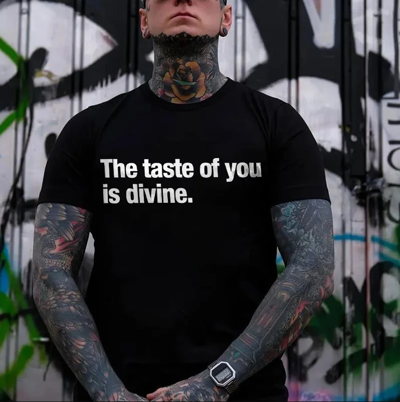 The Taste Of You Is Divine Print Men's T-shirt -  