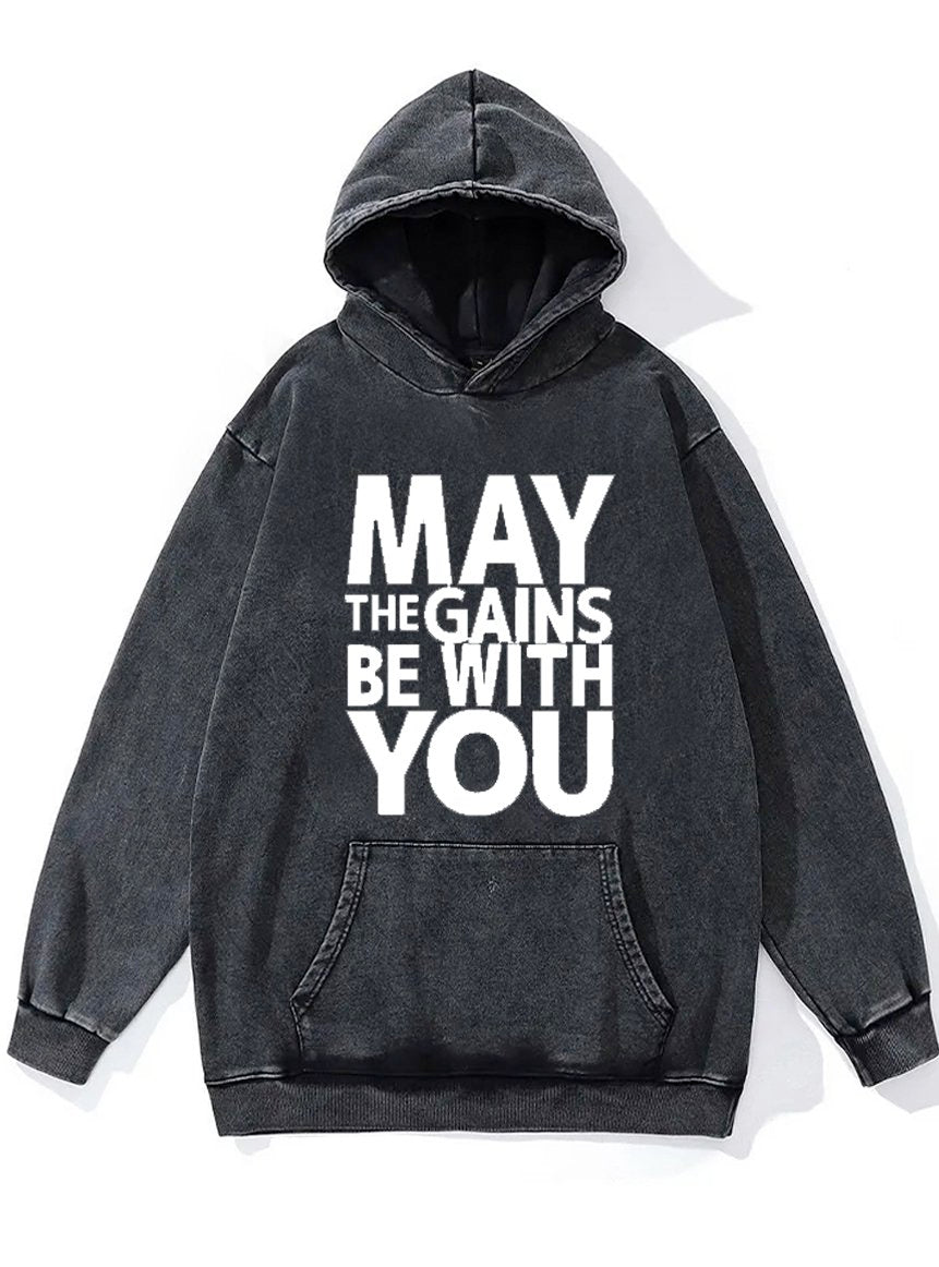 May The Gains Be With You Washed Gym Hoodie