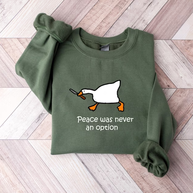 Peace Was Never An Option Sweatshirt