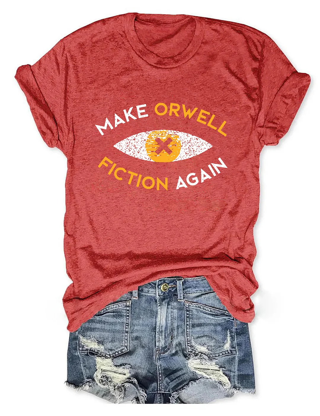 Make Orwell Fiction Again T-shirt