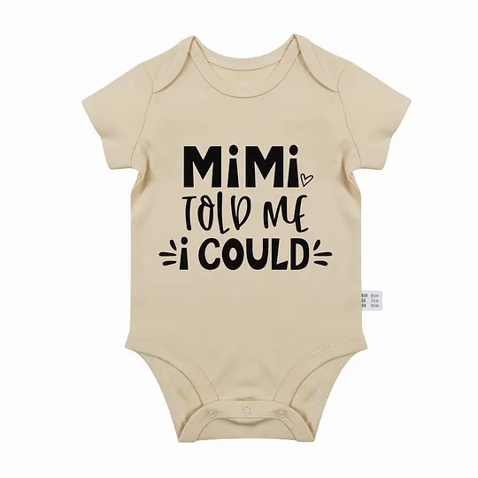 【0M-24M】Adorable Baby Bodysuit With Inspirational "MiMi Told Me I Could" Design