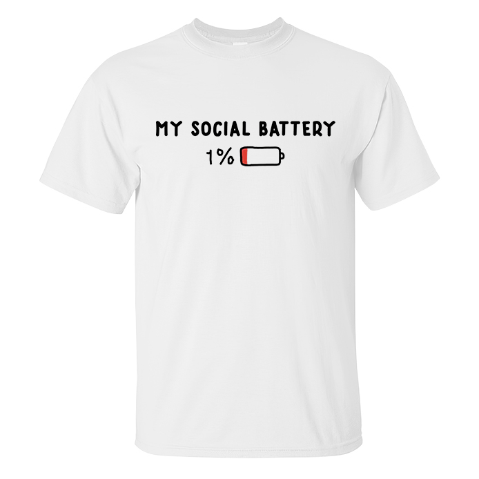 My Social Battery 1% T-shirts - Livereid