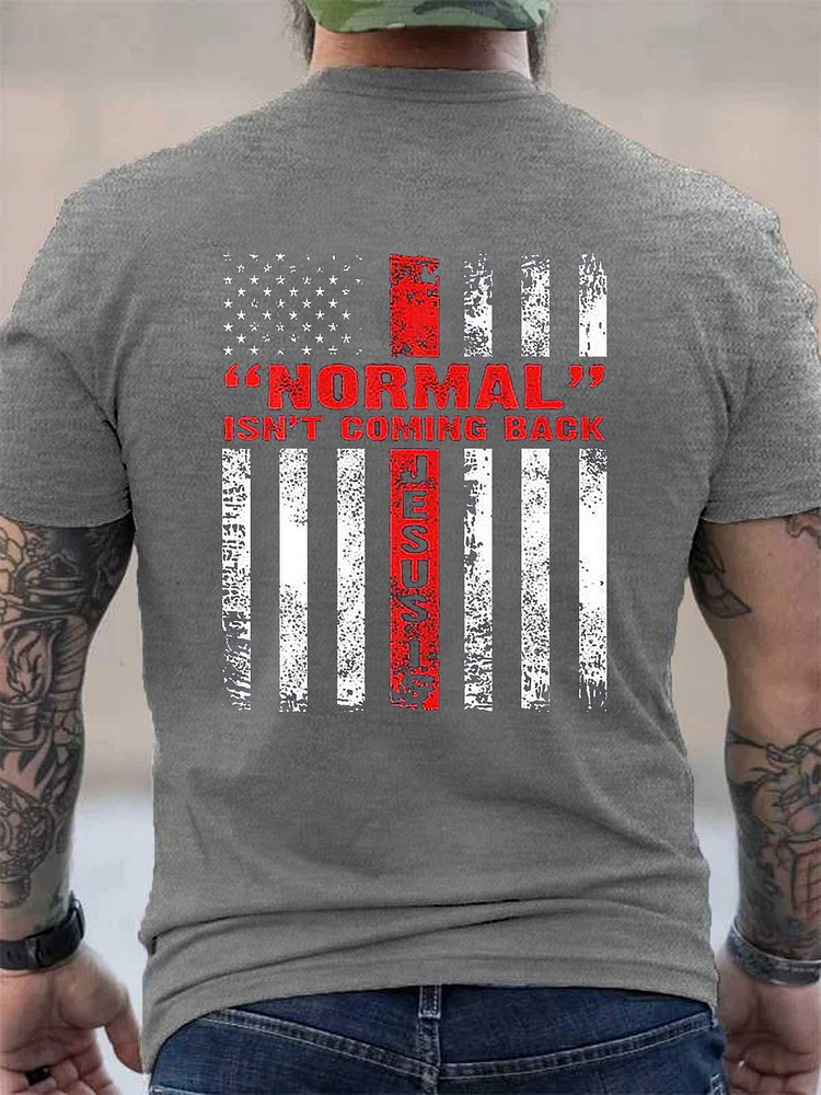 Normal Isn't Coming Back But Jesus Is Crew Neck T-Shirt