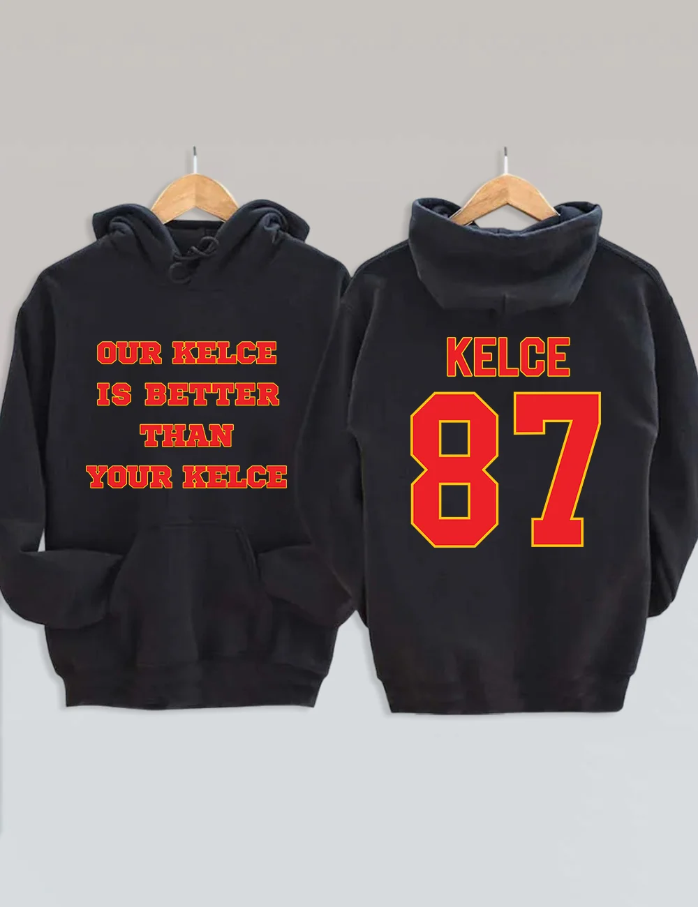 Our Kelce is Better Than Your Kelce KC Chiefs Hoodie