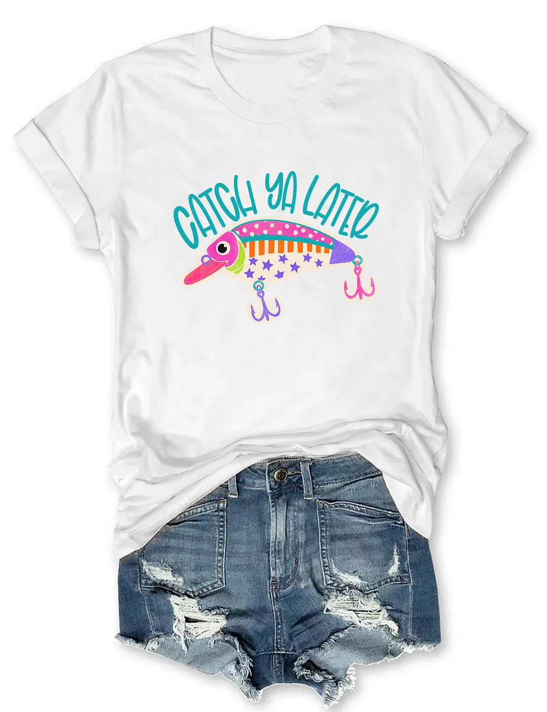 Catch Ya Later Fishing Lure T-shirt