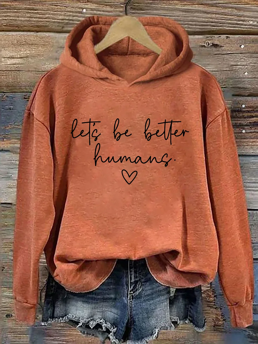 Let's Be Better Humans Hoodie