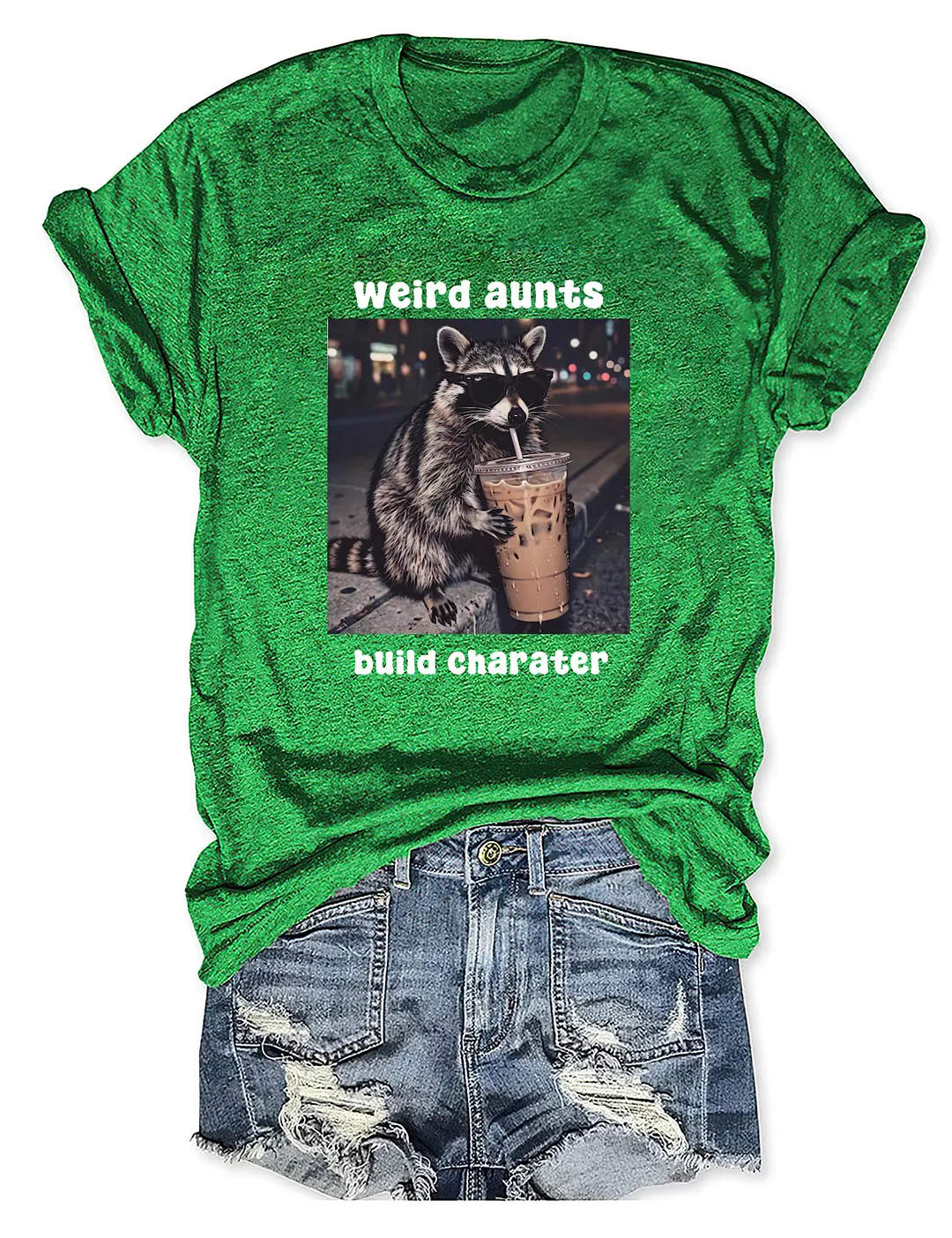 Weird Aunts Build Character Funny Iced Coffee Raccoon T-shirt