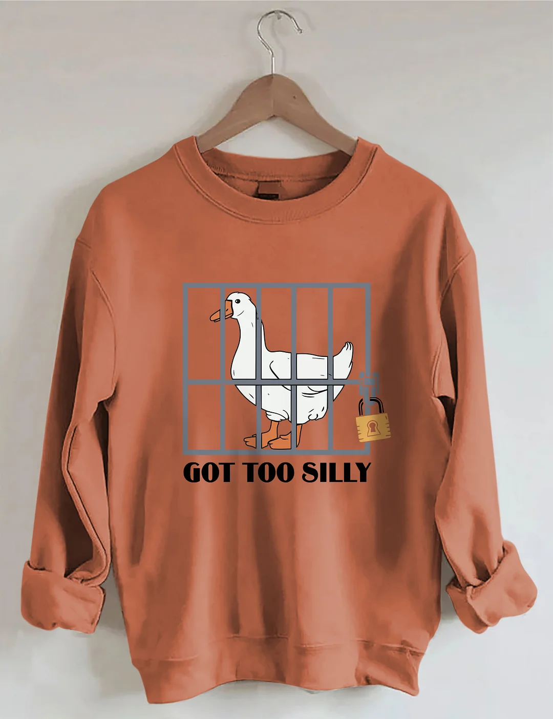 Got Too Silly Sweatshirt