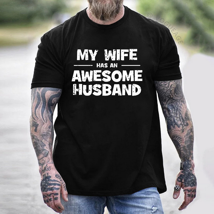 My Wife Has An Awesome Husband T-shirt