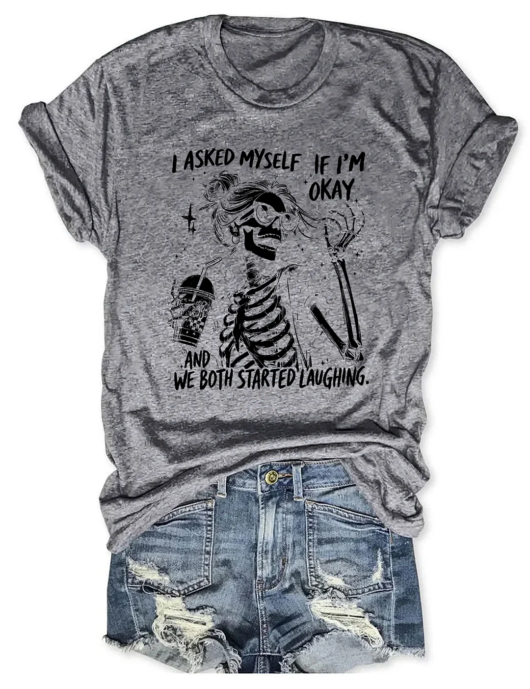I Asked Myself If I'm Okay Skeleton T-shirt
