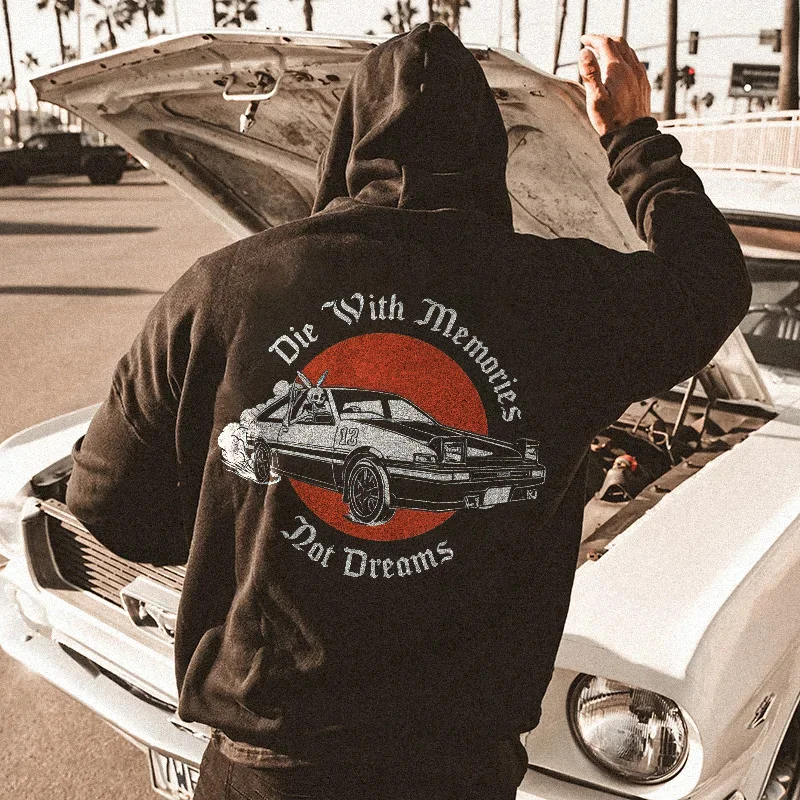 Die With Memories Not Dreams Printed Men's Hoodie -  UPRANDY