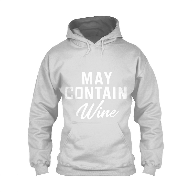 May Contain Wine, Beer Classic Hoodie