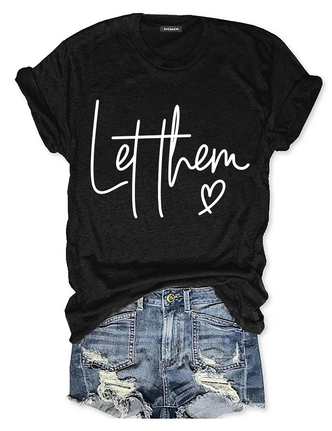 Let Them T-shirt