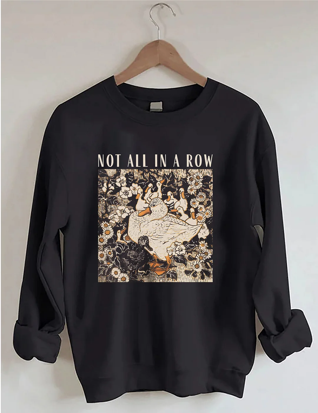 Ducks Not In A Row Sweatshirt