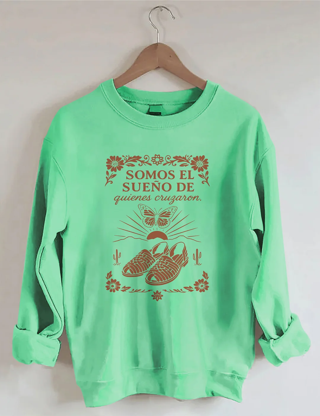Somos El Sueno De Butterfly Sweatshirt