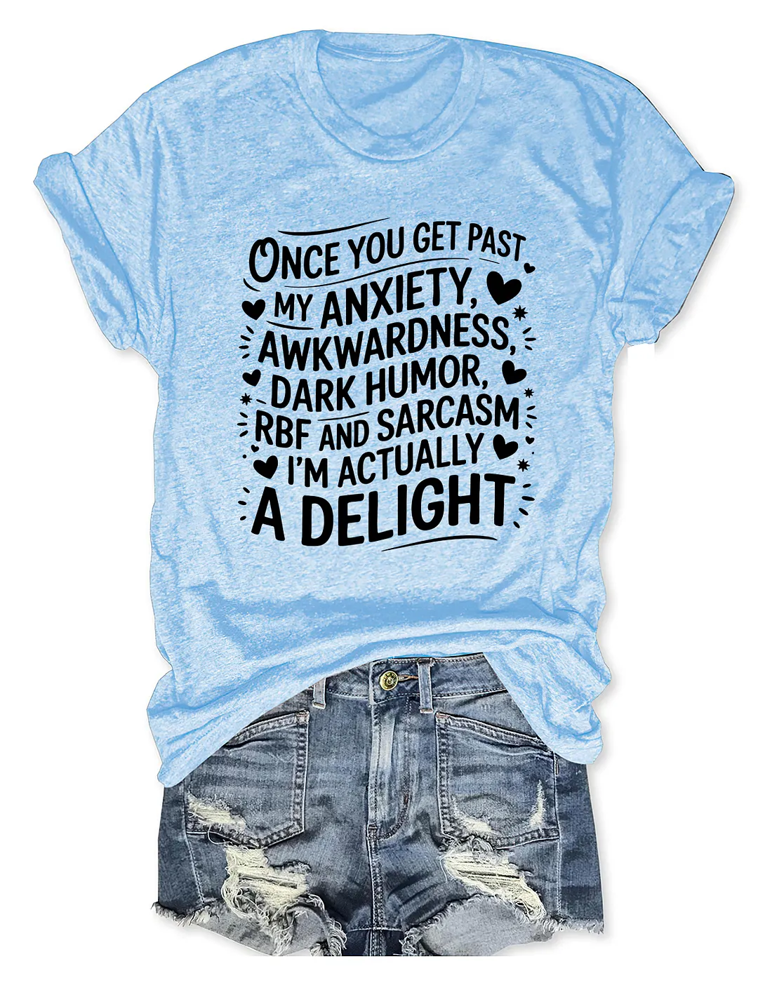 Once You Get Past My Anxiety Awkwardness Dark Humor T-shirt