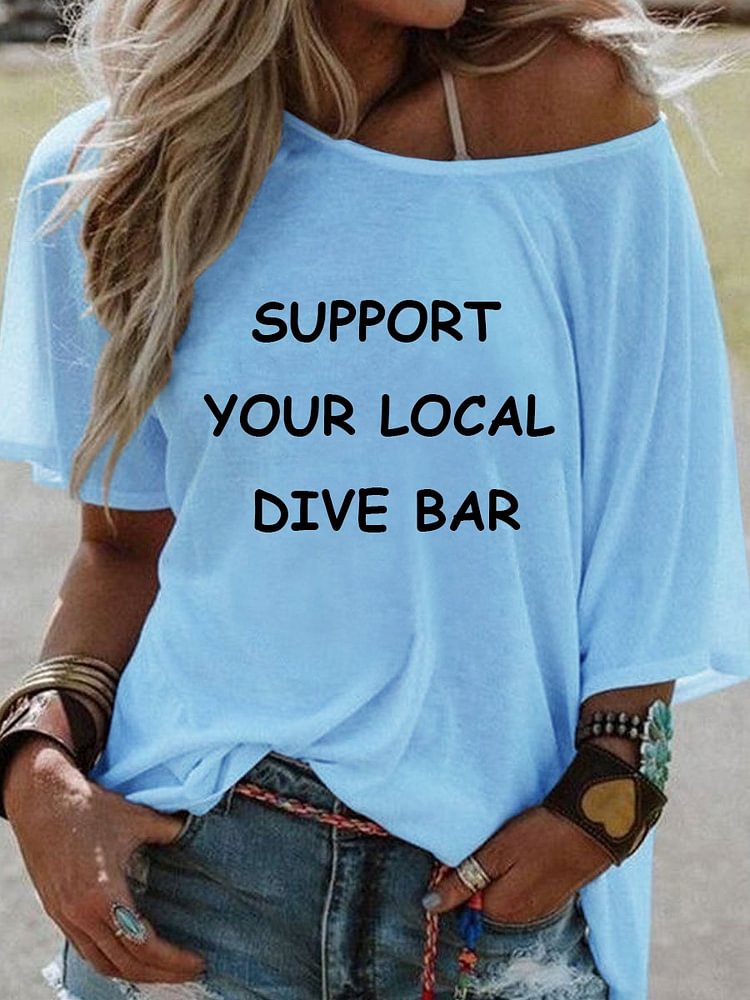 Bestdealfriday Support Your Local Dive Bar Women's T-Shirt