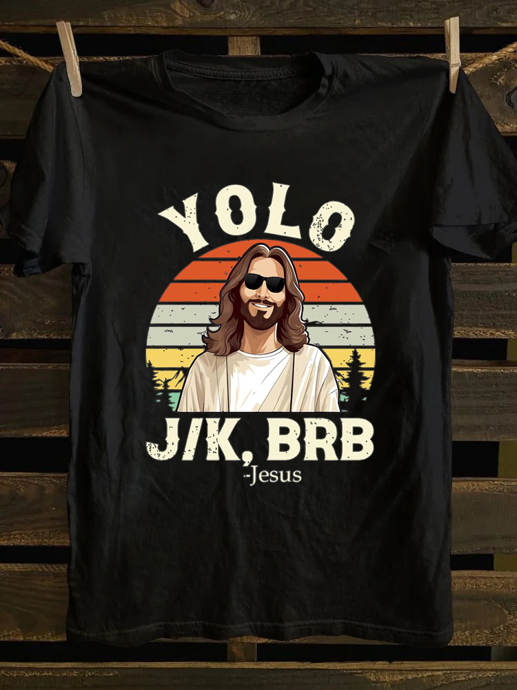 Yolo JK BRB Jesus T-Shirt