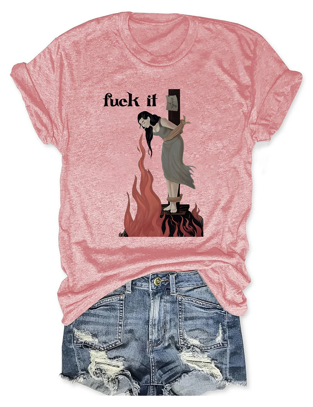Funny Fuck It T-shirt