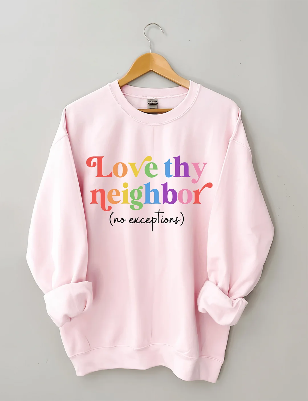 Love Thy Neighbor Sweatshirt